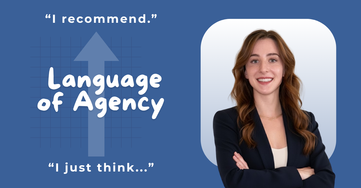 "Language of Agency" with a headshot of Tessa Hill to demonstrate professional communication and language swaps for confidence
