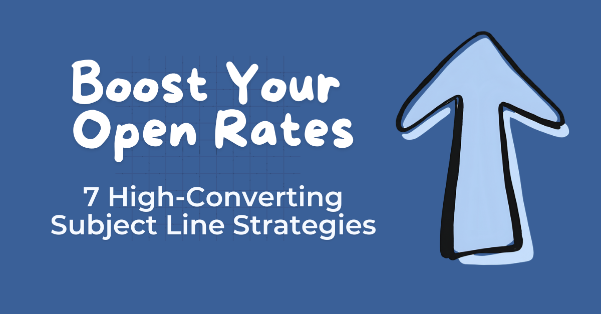 7 Email Subject Line Formulas to Increase Your Open Rates Fast