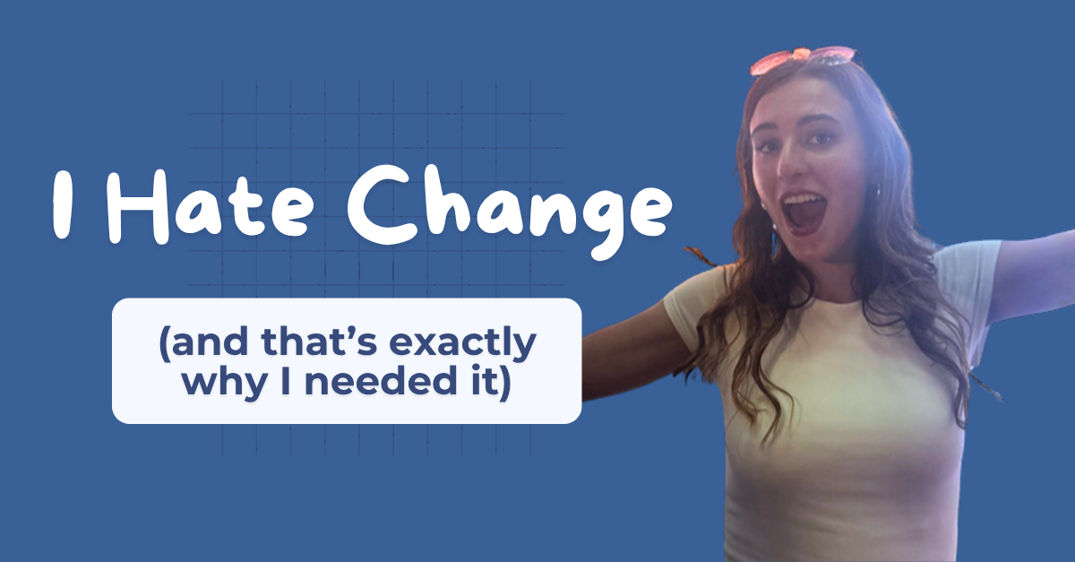 "I Hate Change" introduce change into your life to increase novelty and trick your brain into thinking time lasts longer