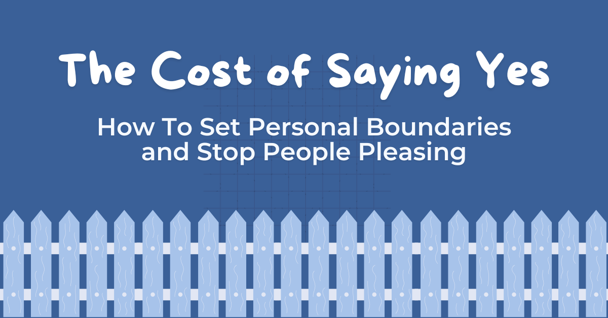the cost of saying yes - how to set boundaries with Tessa Hill